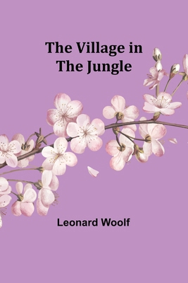 The Village in the Jungle 9357940847 Book Cover