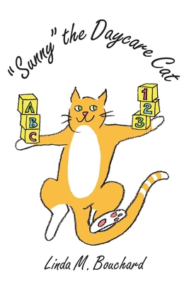 Sunny The Day Care Cat 1105611701 Book Cover