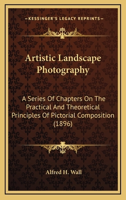 Artistic Landscape Photography: A Series of Cha... 1164247158 Book Cover