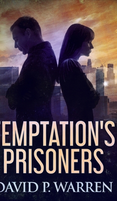 Temptation's Prisoners 1715719719 Book Cover