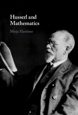 Husserl and Mathematics 1108845770 Book Cover