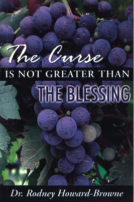 The Curse Is Not Greater Than the Blessing 1628908998 Book Cover