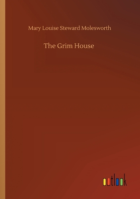 The Grim House 3752417978 Book Cover
