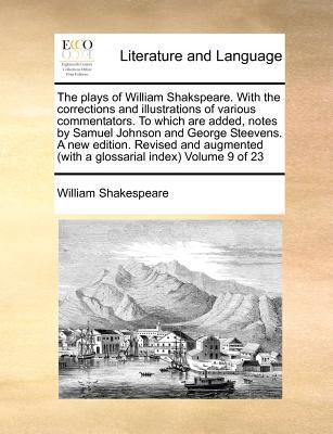The Plays of William Shakspeare. with the Corre... 1170971326 Book Cover