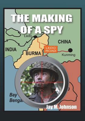 The Making of a Spy 0998141712 Book Cover