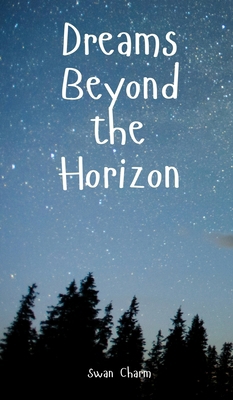 Dreams Beyond the Horizon B0DQ1YQ2XX Book Cover