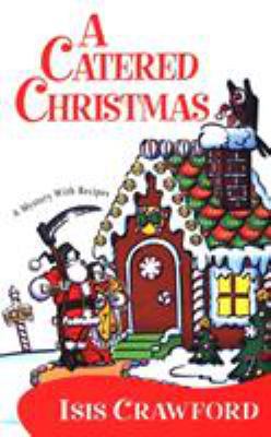 A Catered Christmas B007CRWX7M Book Cover