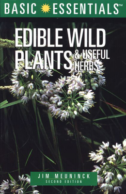 Basic Essentials Edible Wild Plants & Useful He... 0762704799 Book Cover