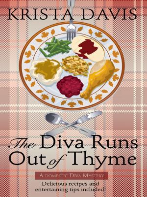 The Diva Runs Out of Thyme [Large Print] 1597229385 Book Cover