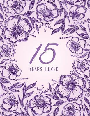 15 Years Loved 1729115764 Book Cover