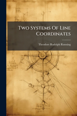 Two Systems Of Line Coordinates 1286628326 Book Cover