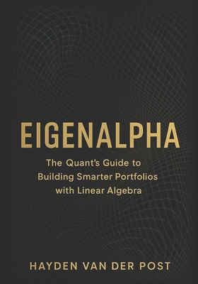 EigenAlpha: The Quant's Guide to Building Smart... B0FZ3MMPQ3 Book Cover