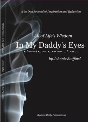 Paperback All of Life's Wisdom : In My Daddy's Eyes Book