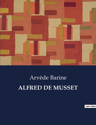 Alfred de Musset [French] B0CD6HRXBQ Book Cover