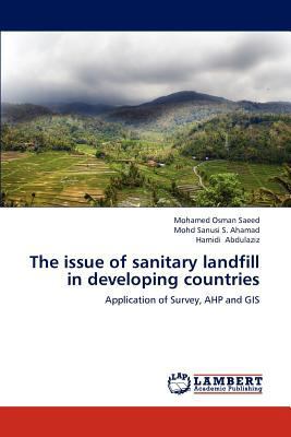 The issue of sanitary landfill in developing co... 3659192821 Book Cover