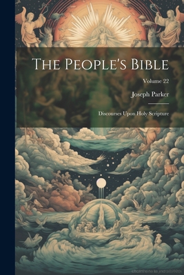 The People's Bible: Discourses Upon Holy Script... 1021680915 Book Cover