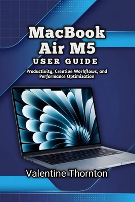 MacBook Air M5 User Guide: Productivity, Creati... B0H82RCN92 Book Cover