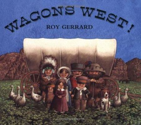 Wagons West! 0374382492 Book Cover