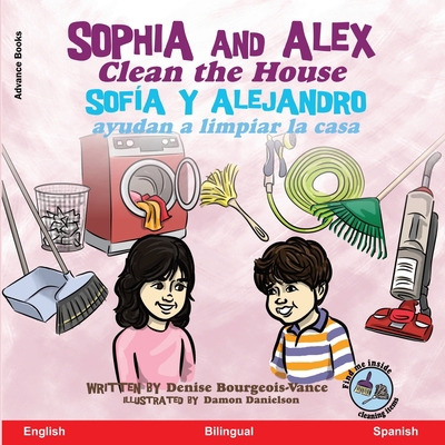 Sophia and Alex Clean the House: Sofía y Alejan... [Spanish] 1951827937 Book Cover