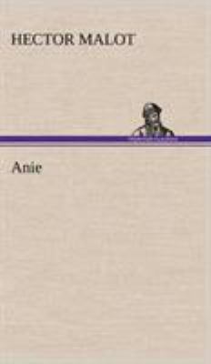 Anie [French] 3849144712 Book Cover