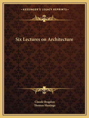 Six Lectures on Architecture 1162593032 Book Cover