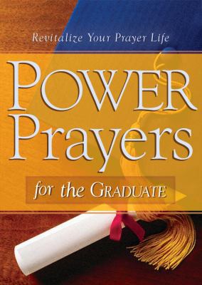 Power Prayers for the Graduate 1602603677 Book Cover