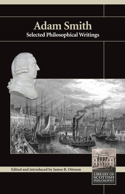 Adam Smith: Selected Philosophical Writings 1845400011 Book Cover