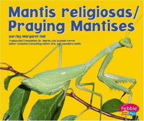 Mantis Religiosa/Praying Mantises [Spanish] 0736866817 Book Cover