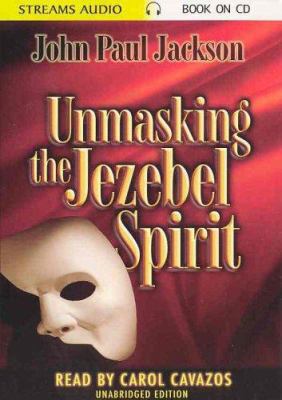 Unmasking the Jezebel Spirit 1584830778 Book Cover