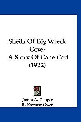 Sheila Of Big Wreck Cove: A Story Of Cape Cod (... 1120833965 Book Cover