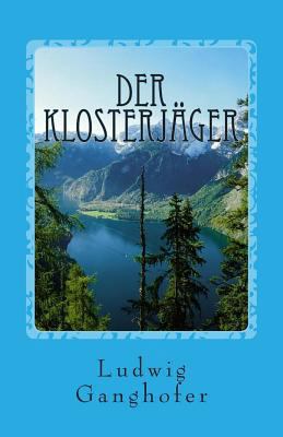 Der Klosterjäger [German] 1477623604 Book Cover