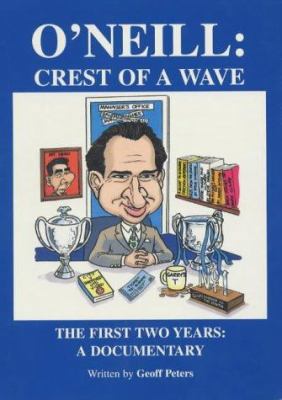 O'Neill: Crest of a Wave 0953284905 Book Cover