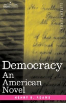 Democracy: An American Novel 1605201111 Book Cover