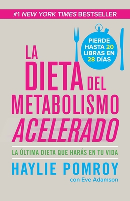 La Dieta del Metabolismo Acelerado / The Fast M... [Spanish] 0804169527 Book Cover