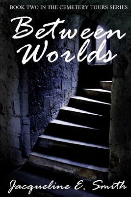 Between Worlds 0989673421 Book Cover
