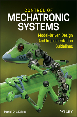 Control of Mechatronic Systems: Model-Driven De... 1119505801 Book Cover