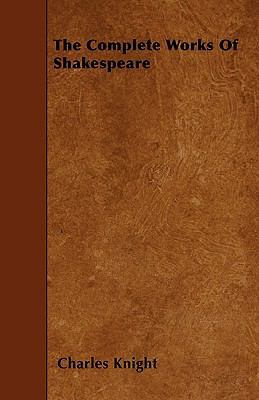 The Complete Works Of Shakespeare 1445551306 Book Cover