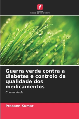 Guerra verde contra a diabetes e controlo da qu... [Portuguese] 6207898656 Book Cover