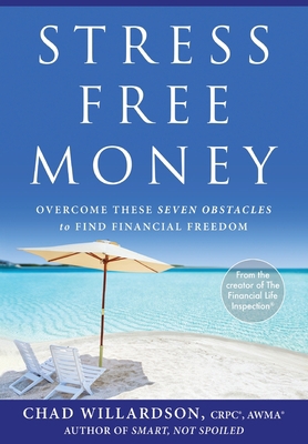 Stress-Free Money: Overcome These Seven Obstacl... 1544516738 Book Cover