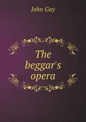 The beggar's opera 5518951566 Book Cover