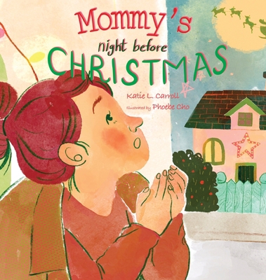 Mommy's Night Before Christmas 1958575909 Book Cover
