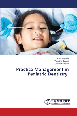 Practice Management in Pediatric Dentistry 6208223539 Book Cover