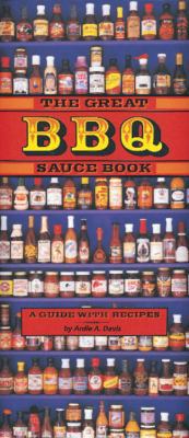 The Great BBQ Sauce Book: A Guide With Recipes 089815944X Book Cover