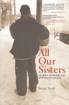 All Our Sisters: Stories of Homeless Women in C... 1442601094 Book Cover