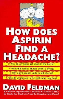 How Does Aspirin Find a Headache? 0060925582 Book Cover