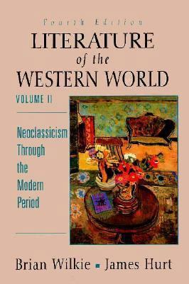 Literature of the Western World: Neoclassicism ... 0132275627 Book Cover