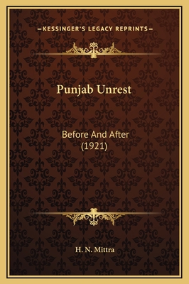 Punjab Unrest: Before And After (1921) 116937333X Book Cover