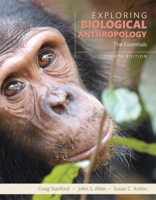 Exploring Biological Anthropology: The Essentials 0134014014 Book Cover