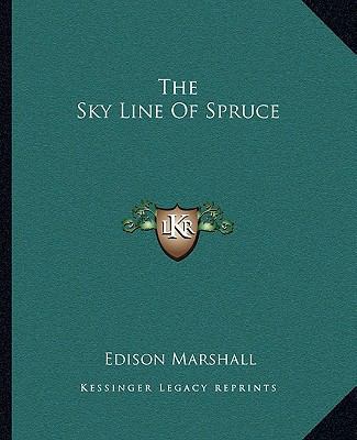 The Sky Line Of Spruce 1162708468 Book Cover