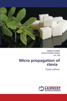 Micro propagation of stevia 6207805518 Book Cover